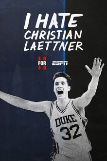 I Hate Christian Laettner movie poster