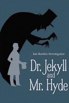 Ian Rankin Investigates: Dr. Jekyll & Mr. Hyde movie poster