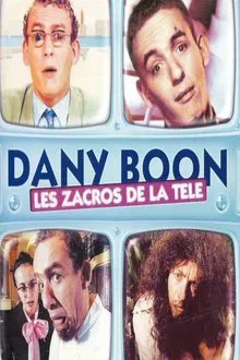 Dany Boon - Les zacros de la télé movie poster