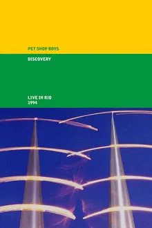 Pet Shop Boys: Discovery (Live in Rio) movie poster