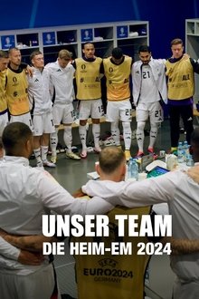 Unser Team - Die Heim-EM 2024 movie poster