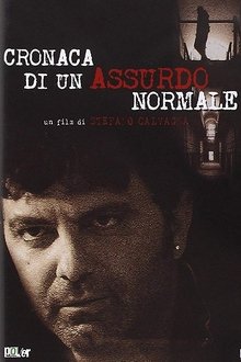 Cronaca di un assurdo normale movie poster