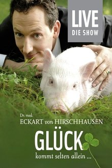 Eckart von Hirschhausen - Glück kommt selten allein movie poster