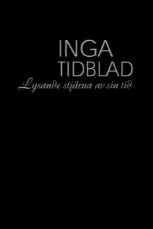Inga Tidblad - Lysande stjärna av sin tid movie poster
