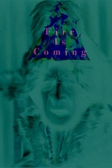 Fire is Coming movie poster
