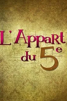 L'appart du 5e tv show poster