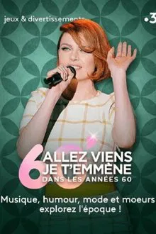 Allez viens je t’emmène dans les sixties movie poster