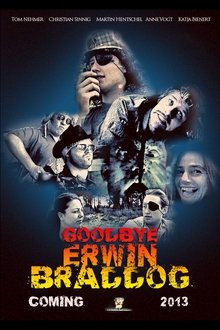 Goodbye Erwin Braddog movie poster