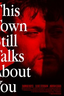 This Town Still Talks About You movie poster