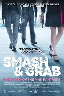 Smash and Grab: The Story of the Pink Panthers movie poster