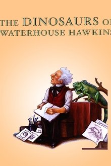 The Dinosaurs of Waterhouse Hawkins movie poster