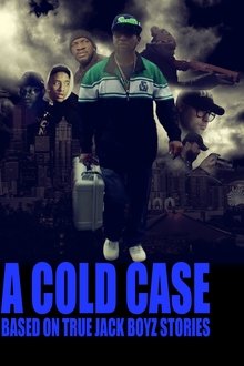 A COLD CASE: Based On True Jack Boyz Stories movie poster
