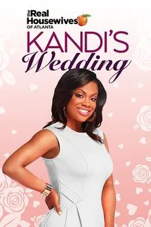 The Real Housewives of Atlanta: Kandi's Wedding tv show poster