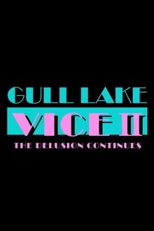 Gull Lake Vice II: The Delusion Continues movie poster