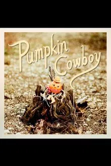Pumpkin Cowboy movie poster