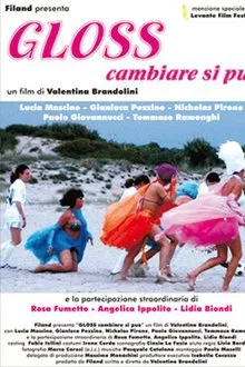 Gloss - Cambiare si può movie poster