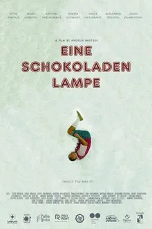 Eine Schokoladen Lampe movie poster