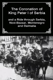 The Coronation of King Peter I of Serbia movie poster