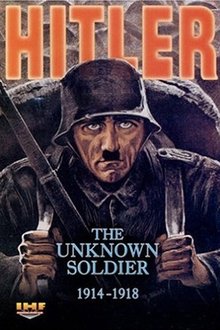 Hitler: The Unknown Soldier 1914-1918 movie poster