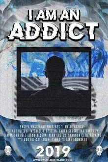 I Am an Addict movie poster