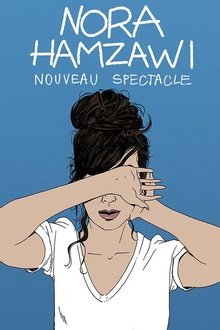 Nora Hamzawi : nouveau spectacle movie poster