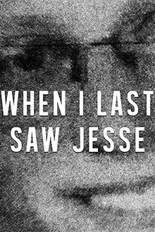 When I Last Saw Jesse movie poster