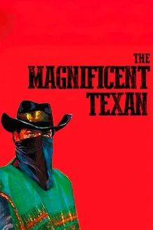 The Magnificent Texan movie poster