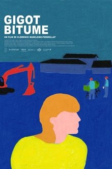 Gigot bitume movie poster