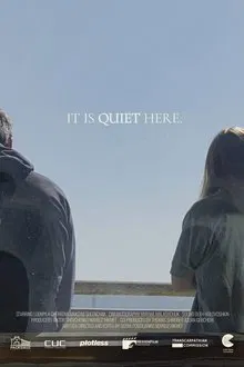 It Is Quiet Here movie poster