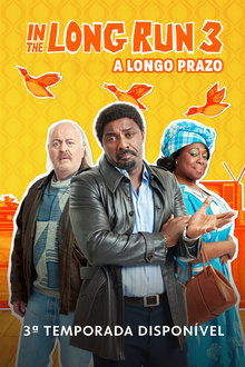 Poster da série In The Long Run - A Longo Prazo