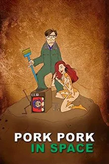 Pork Pork in Space movie poster