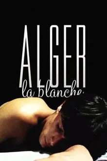 Alger la blanche movie poster