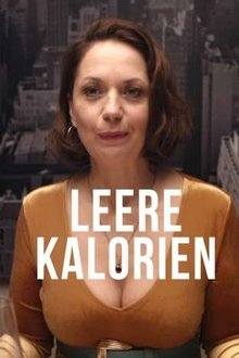 Leere Kalorien movie poster
