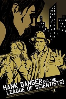 Hank Danger and the League of Scientists movie poster