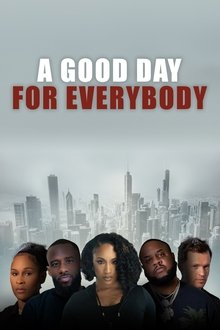 A Good Day for Everybody movie poster