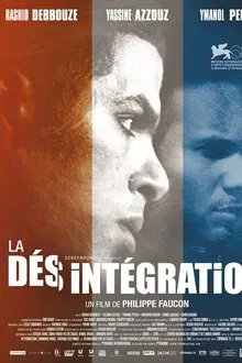 La Désintégration movie poster