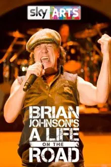 Brian Johnson's A Life on the Road tv show poster