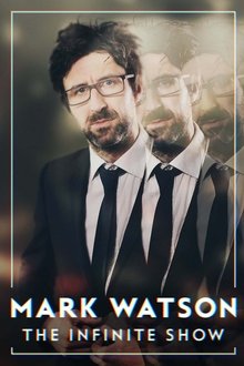 Mark Watson: The Infinite Show movie poster