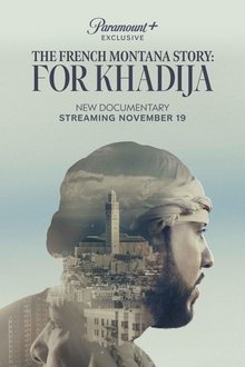 The French Montana Story: For Khadija movie poster