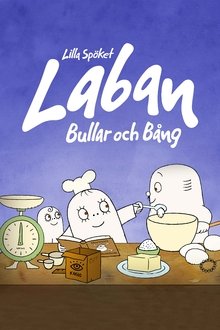 Lilla Spöket Laban: Bullar och Bång movie poster