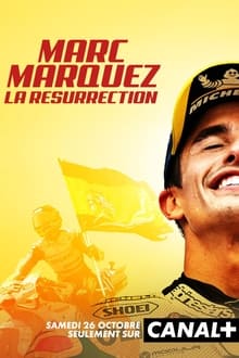 Marc Marquez, la résurrection movie poster