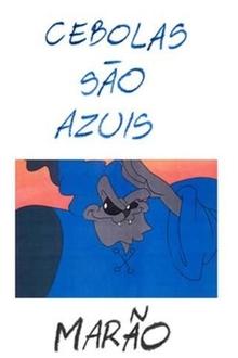 Cebolas São Azuis movie poster