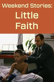 Weekend Stories: Little Faith movie poster