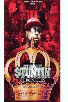 Straight Stuntin Chronicles: Volume 4 - Sometimes the Queen Is King movie poster