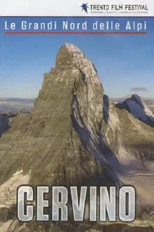 Poster do filme Le Grandi Nord Delle Alpi: Cervino