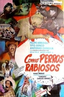 Como perros rabiosos movie poster