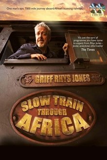 Slow Train Through Africa with Griff Rhys Jones tv show poster
