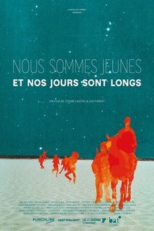 Nous sommes jeunes et nos jours sont longs movie poster