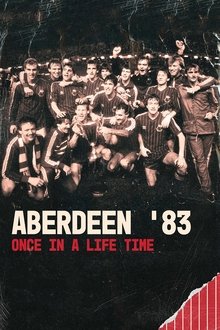 Aberdeen '83: Once in a Lifetime movie poster
