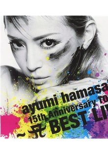 Ayumi Hamasaki - 15th Anniversary Tour A Best Live 2013 movie poster